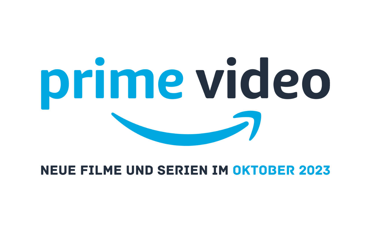 Prime Video Neuheiten Oktober 2023 - Filme und Serien