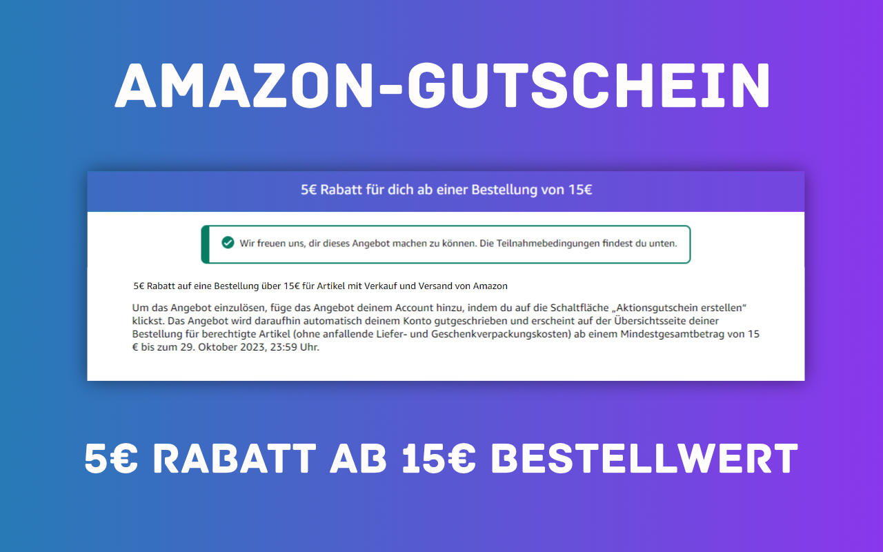5 Euro Amazon-Gutschein im Oktober 2023 - ab 15 Euro Mindestbestellwert
